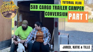 Cargo Trailer Camper Conversion- Tutorial Part 1