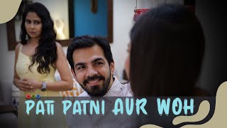 PATI, PATNI AUR WOH | SIT | Comedy Short Film | Entertainment