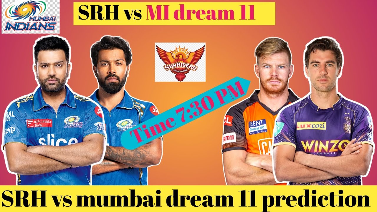 SRH VS MI DREAM 11 Prediction Mi Vs Srh Dream 11 Today Match Srh Vs Mi srh-vs-mi-dream-11-prediction-mi-vs-srh-dream-11-today-match-srh-vs-mi