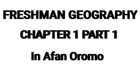 Geography of Ethiopia & the Horn 🌍 | Chapter 1 Part 1 | Definition, Scope & Themes