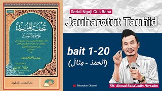 Ngaji Gus Baha | Kitab Jauharah At-Tauhid Bait 1-20