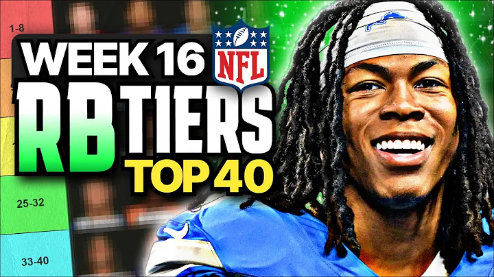Week 16 Fantasy Football RB Rankings (Top 40)