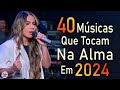 Louvores de Adoração - Melhores Músicas Gospel Mais Tocadas - TOP MÚSICAS GOSPEL, Hinos Evangélicos