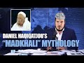 Daniel haqiqatjous madkhali mythology