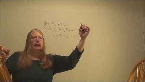 PreCalc 11 15 16 Solving Trig Equations Part 1
