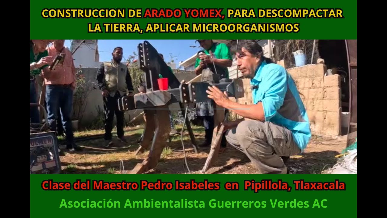 CONSTRUCCION DE ARADO YOMEX, PARA DESCOMPACTAR LA TIERRA, APLICAR MICROORGANISMOS