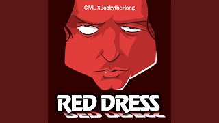 Red Dress (feat. Civil)