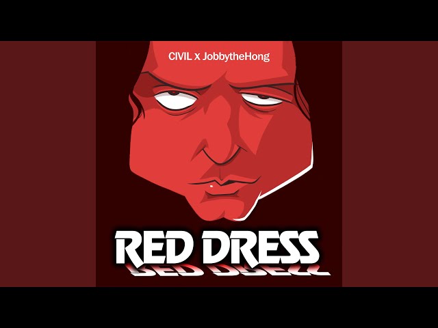 Red Dress (feat. Civil) class=