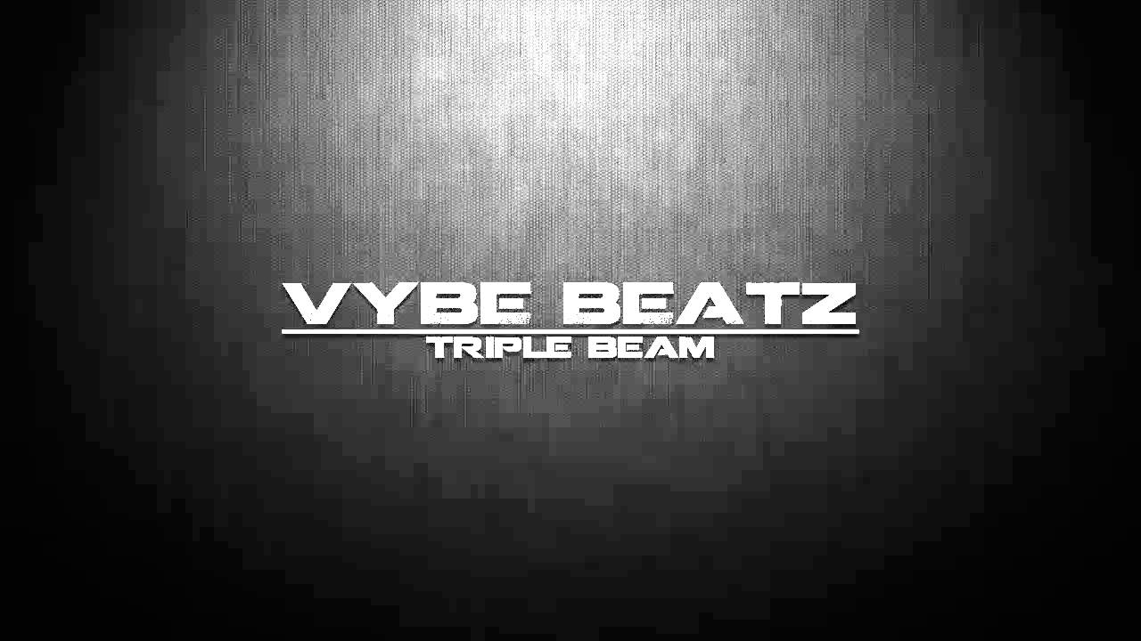 SB - Triple Beam - Vybe Beatz