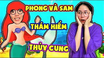 PHONG CẬN THÁM HIỂM THỦY CUNG DƯỚI ĐÁY BIỂN VÀ CÁI KẾT XUI XẺO | SAMMY BỊ TÉ XUỐNG LAVA LIÊN TỤC