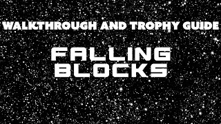 Falling Blocks - Walkthrough | Trophy Guide | Achievement Guide