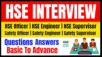 HSE Interview Questions & Answers | HSE Interview Questions & Answers from Basic To Advance