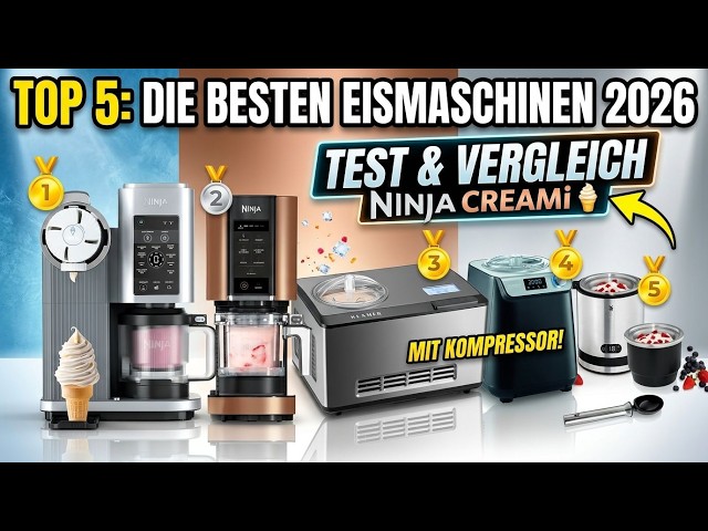 TOP 5: Die besten Eismaschinen 2026 im Test 🍦 Ninja Creami Test & Eismaschine mit Kompressor