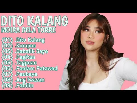 Moira Dela Torre, Hits Songs 2024 Playlist