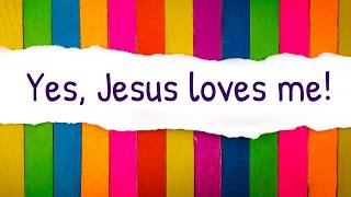 Jesus Loves Me, This I Know, For the Bible Tells Me So (With Lyrics)