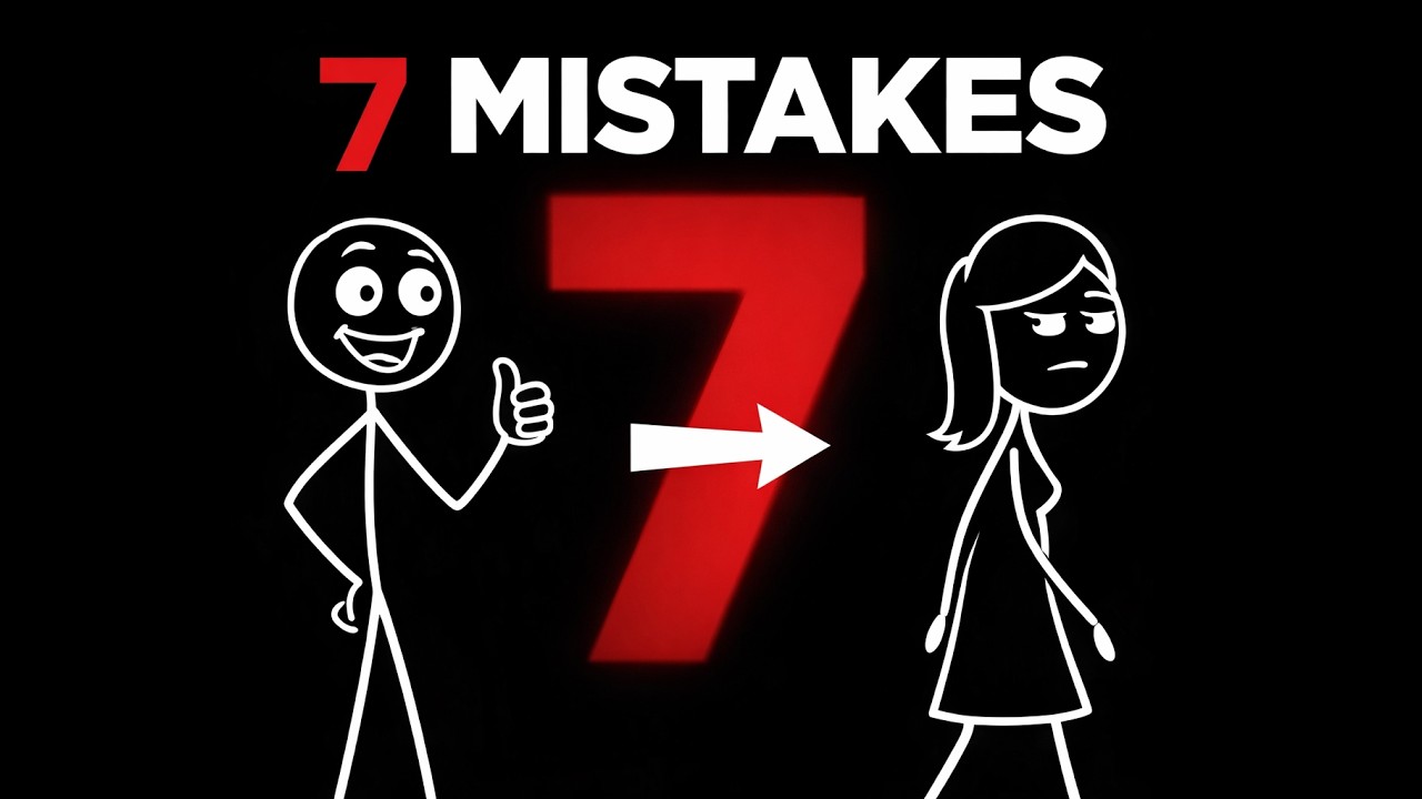 7 Mistakes That Instantly Kill Her Attraction - YouTube