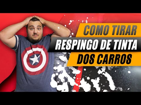 COMO TIRAR RESPINGO DE TINTA DOS CARROS