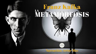 Franz Kafka  La Metamorfosis (Audiolibro Completo en Español narrado por Artur Mas)