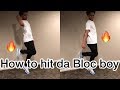 HOW TO DO THE BLOC BOY JB ( SHOOT DANCE 