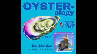S1 EP 17: Deep Ocean Oyster Farming on Martha's Vineyard with Dan Martino, Cottage City Oysters