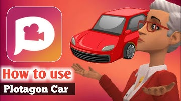 How to make use car with plotagon story  ।। Plotagon Tutorial।। KAOUSAR 24।।