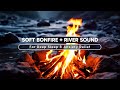Cozy Bonfire & Tranquil River Flow - Warm & Relaxing Nature Sounds for Sleep & Stress Relief #27