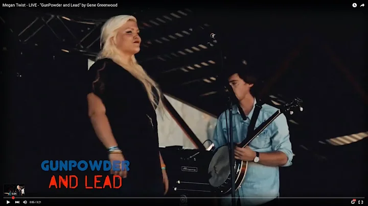 Megan Twist - LIVE - "GunPowder and Lead" by Gene ...