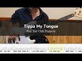 Red Hot Chili Peppers － Tippa My Tongue Bass Cover 弾いてみた TAB:w32:h24