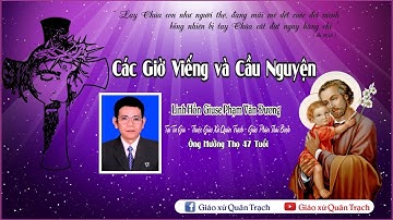 Trực tiếp: Các Giờ Viếng Và Cầu Nguyện - Lễ Tang Ông Giuse Phạm Văn Đương.