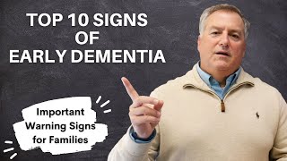 The Top 10 Early Dementia Signs - Important Warnings for Families