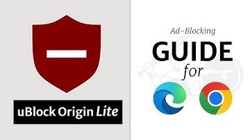 uBlock Origin Lite (uBOL): A HOW-TO Guide on Ad-Blocking on Chrome and Edge browsers