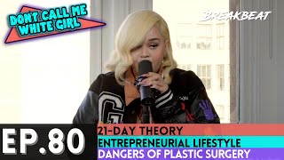 DCMWG Talks 21-day Theory, Entrepreneurial Lifestyle, Dangers Of Plastic Surgery + More