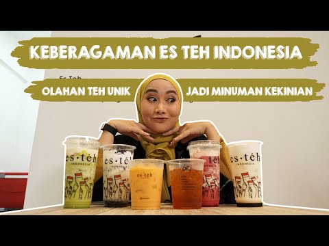 MINUMAN HITS KEKINIAN | KEBERAGAMAN ES TEH INDONESIA