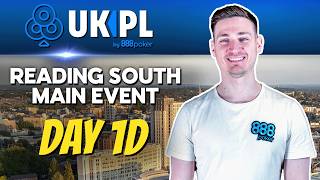 Full UKPL Reading Main Event Day 1D Guide