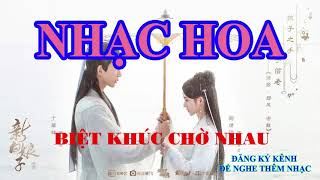 Biệt Khúc Chờ Nhau - Nhạc Hoa