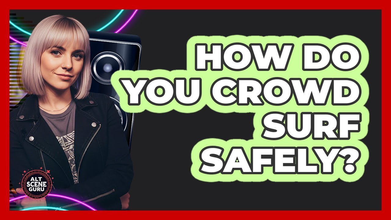 How Do You Crowd Surf Safely? - YouTube