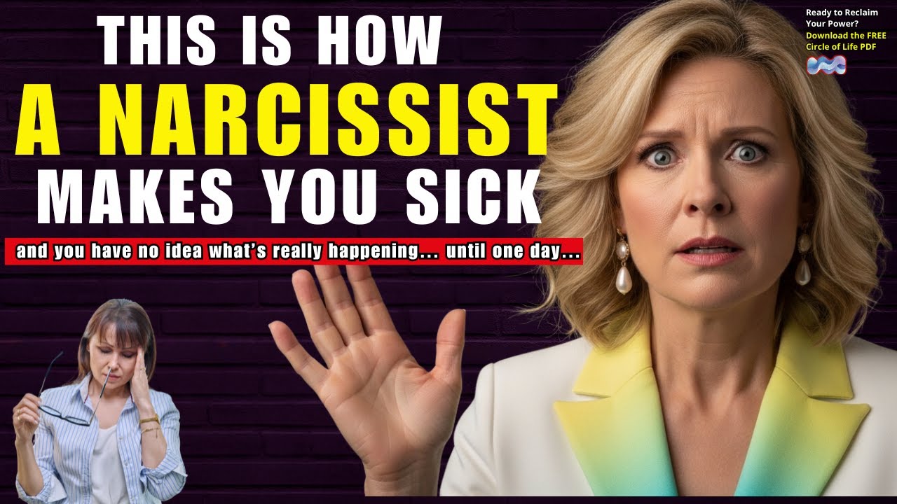 How a Narcissist Makes You Sick… And You Don’t Even Know It - YouTube
