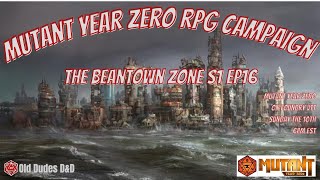 Mutant Year Zero RPG Live - Episode 16 | Beantown Zone
