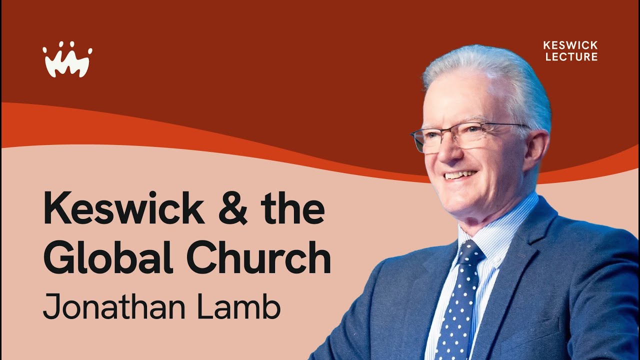 Keswick And The Global Church