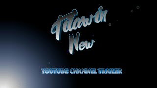 Welcome to Titawin New  [Official YouTube Trailer]