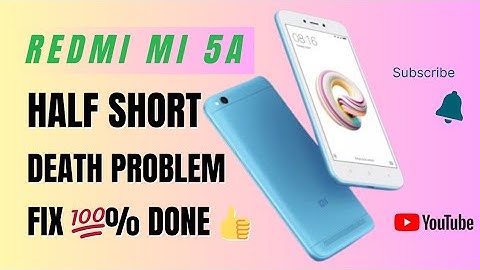 Redmi (Mi 5A)Half Shorting/Dead solution 2020