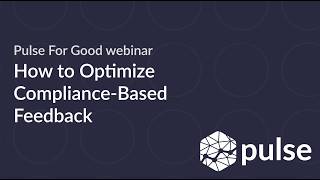 How to Optimize Compliance Based Feedback webinar
