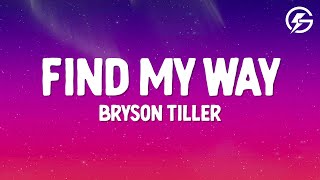 Bryson Tiller - Find My Way (Lyrics)
