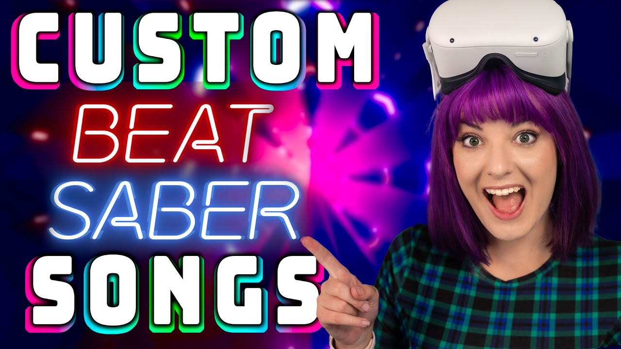 Play CUSTOM SONGS on BEAT SABER for QUEST