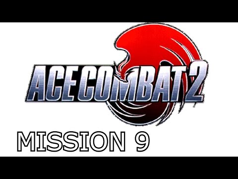 Ace Combat 2 Mission 9 Operation Swordsmith