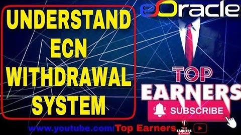 E-ORACLE | UNDERSTAND ECN WITHDRAWAL | ZOOM MEETING | TOP EARNERS