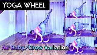 Yoga Wheel | Air Baby/Crow Variation | with Natalie
