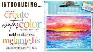 Introducing the NEW Melanie B’s Create in Watercolor Paint by Number PBN Kits - 5 GORGEOUS DESIGNS!