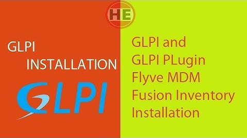 GLPI and GLPI Plugin Fusion Inventory Flyve MDM Installation
