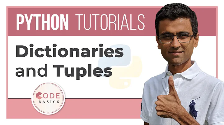 Python Tutorial - 11. Dictionaries and Tuples